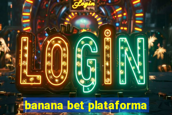 banana bet plataforma